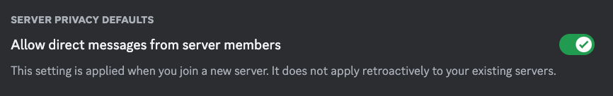a screenshot showing a server privacy toggle which allows DMs from server members