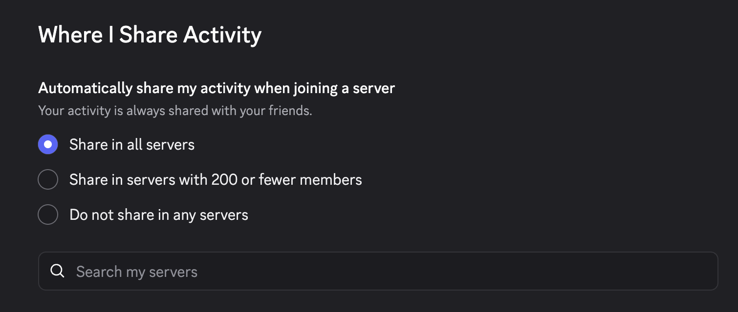 Where I Share Activity" settings with "Share in all servers setting selected